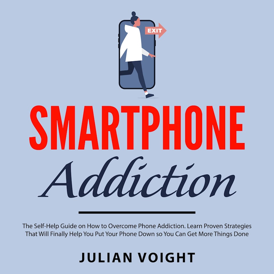 Smartphone Addiction by Julian Voight Audiobook