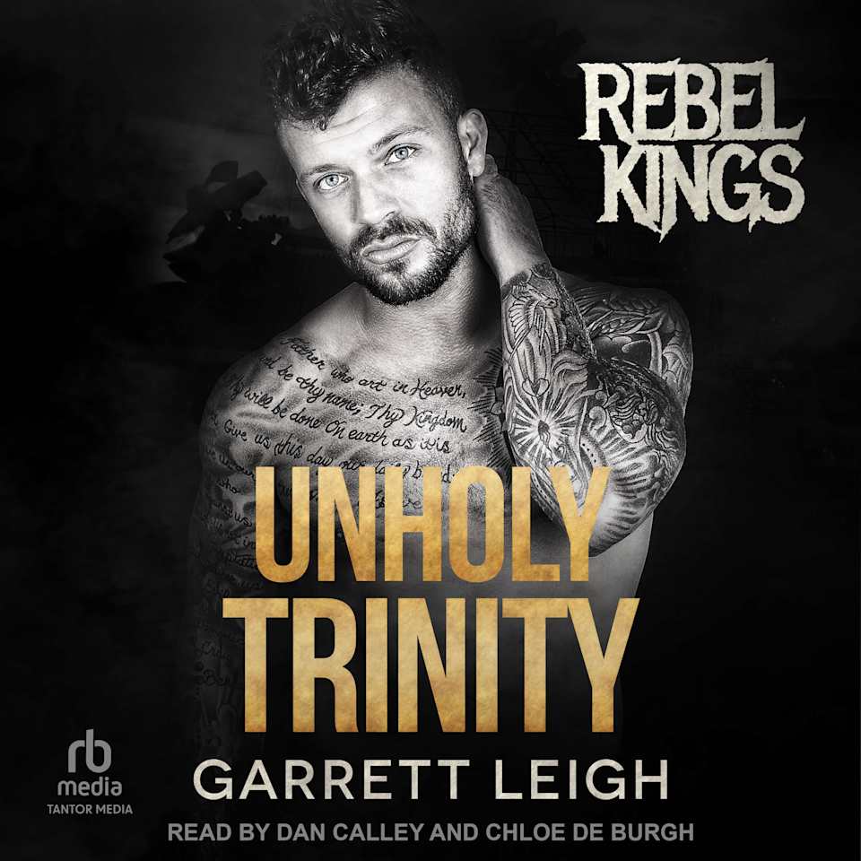 Unholy Trinity By Garrett Leigh Audiobook