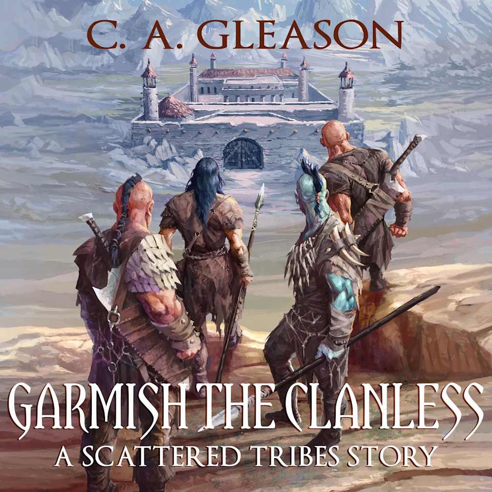 Garmish the Clanless by C. A. Gleason - Audiobook