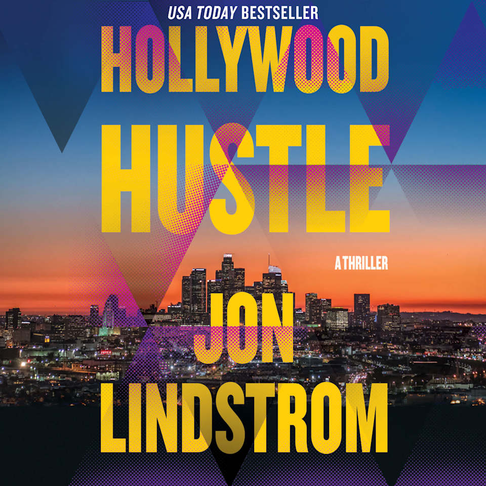 Hollywood Hustle by Jon Lindstrom Audiobook