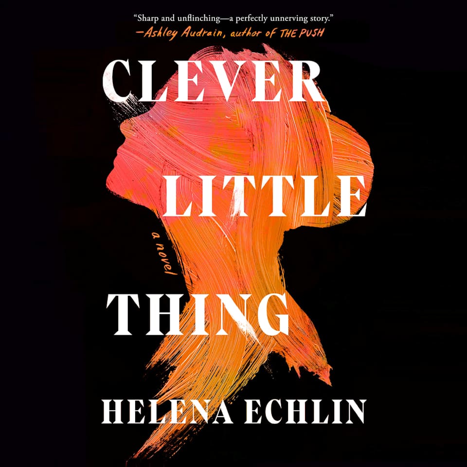Clever Little Thing - Audiobook, by Helena Echlin