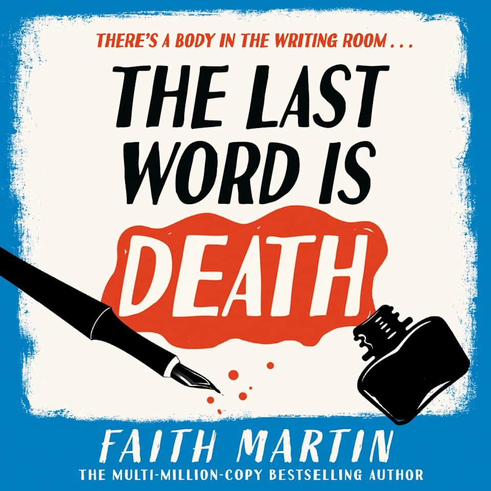 The Last Word Is Death (The Val & Arbie Mysteries, Book 2) - Audiobook, by Faith Martin