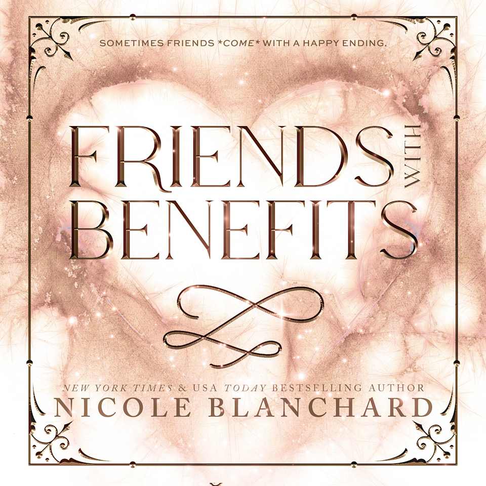 Friends With Benefits  Audiobook by Nicole Blanchard