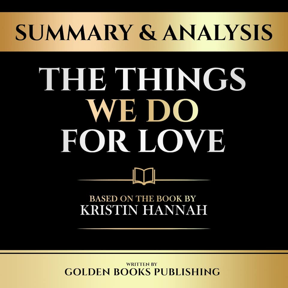 Summary & Analysis - The Things We Do For Love By Golden Books 