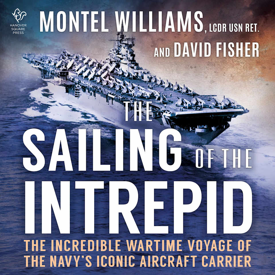 The Sailing of the Intrepid by David Fisher & Montel Williams - Audiobook