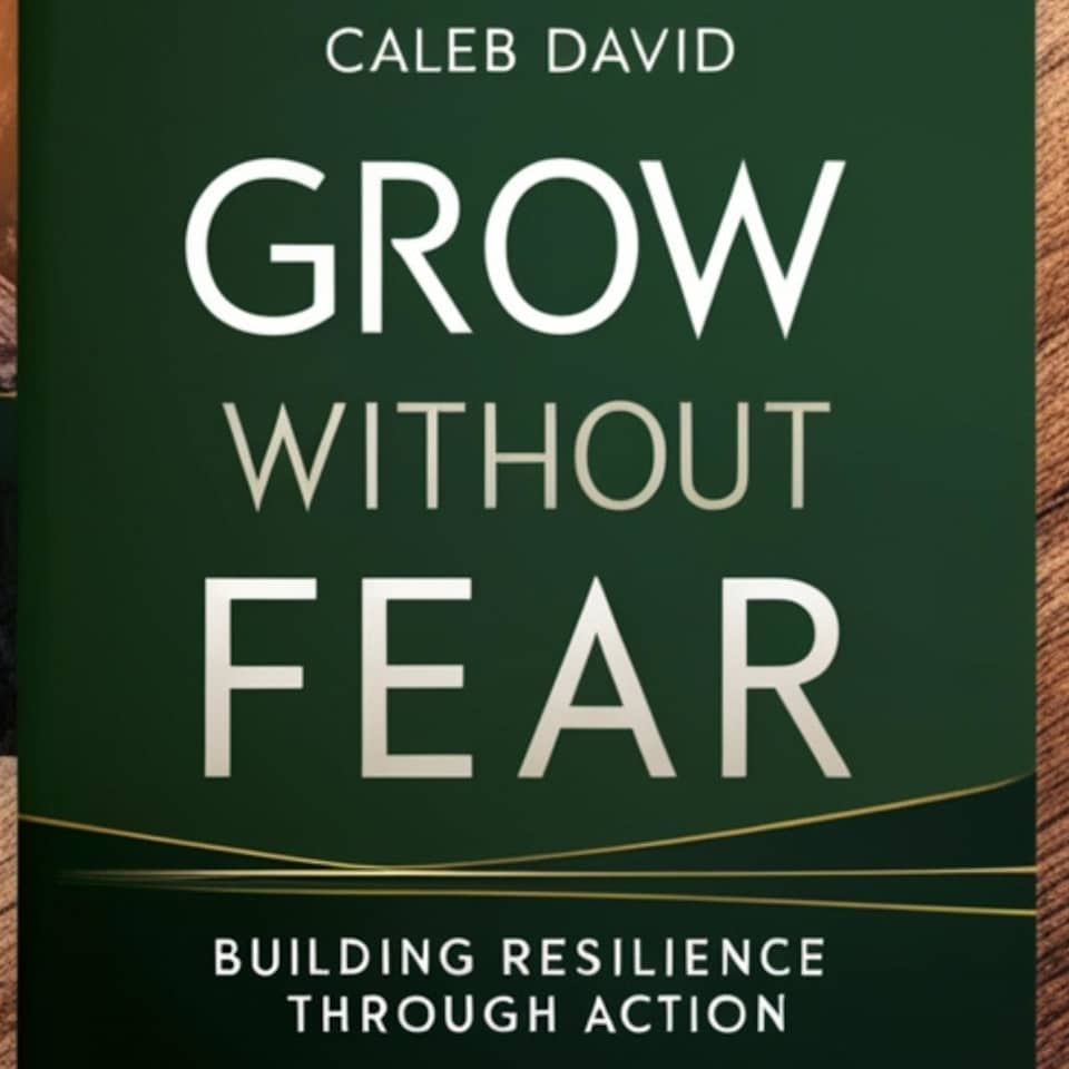 Grow Without Fear by Caleb David - Audiobook
