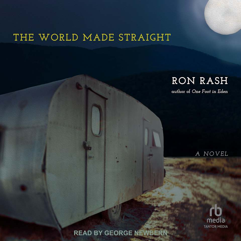 The World Made Straight by Ron Rash Audiobook
