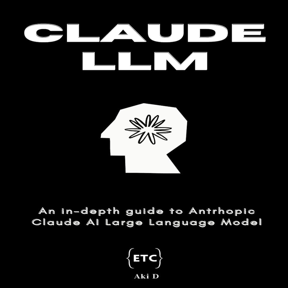 Claude LLM by Anthropic - Audiobook, by Et Tu Code