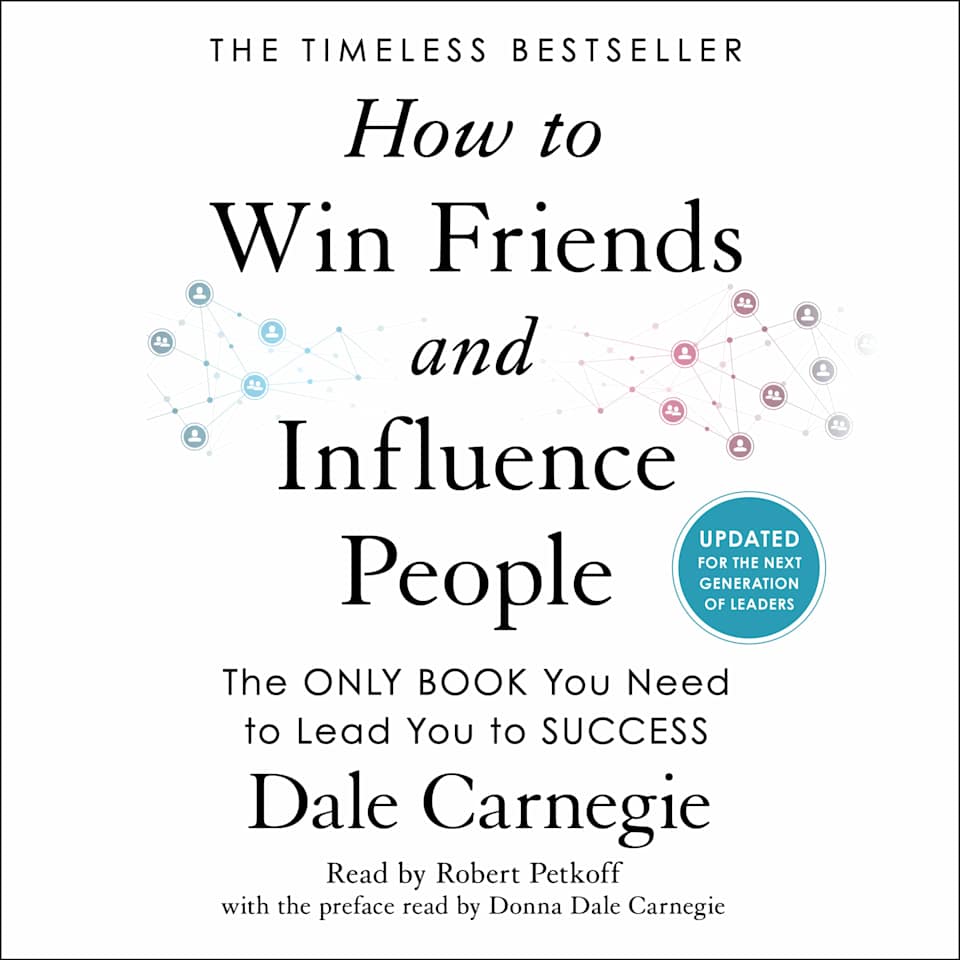 How to Win Friends and Influence People - Audiobook, by Dale Carnegie