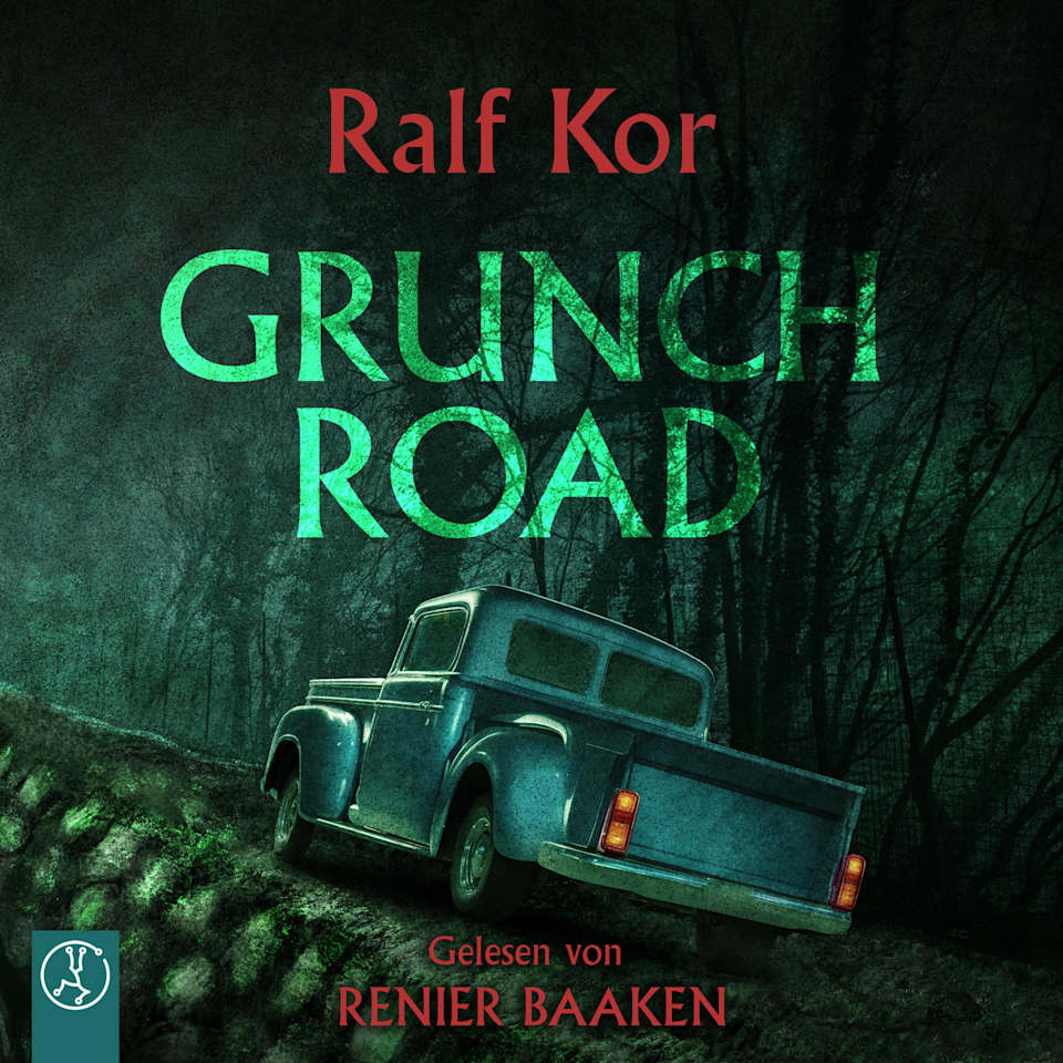 Grunch Rd Grunch Road by Ralf Kor & Renier Baaken - Audiobook