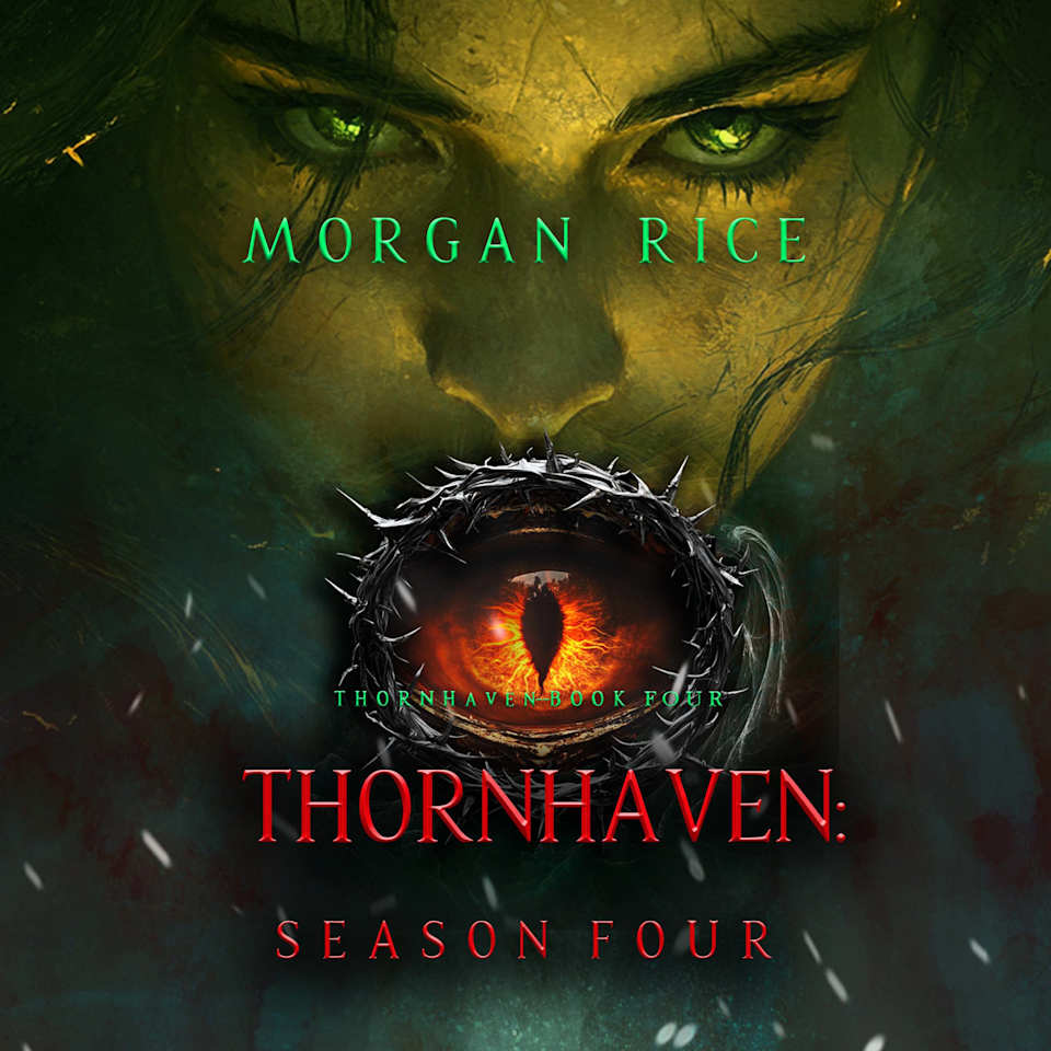 Thornhaven: Season Four (Book Four of the Thornhaven Series) by Morgan ...