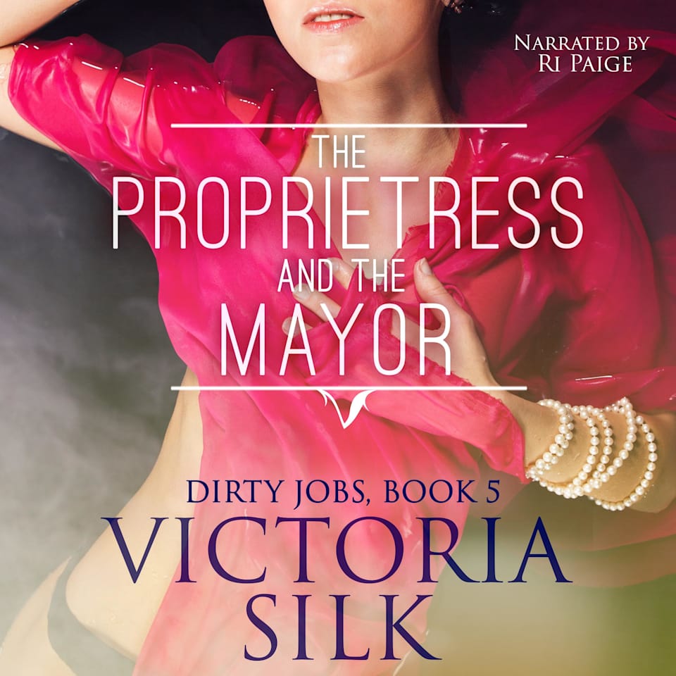 The Proprietress and the Mayor  Audiobook by Victoria Silk