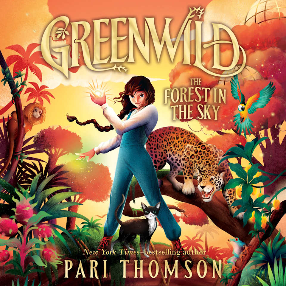 Greenwild: The Forest in the Sky - Audiobook, by Pari Thomson