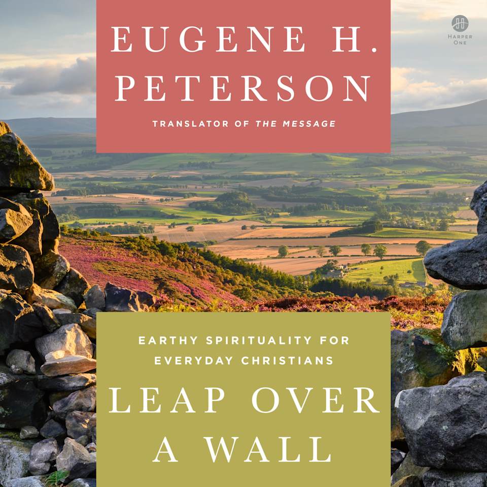 Leap Over a Wall by Eugene H. Peterson Audiobook