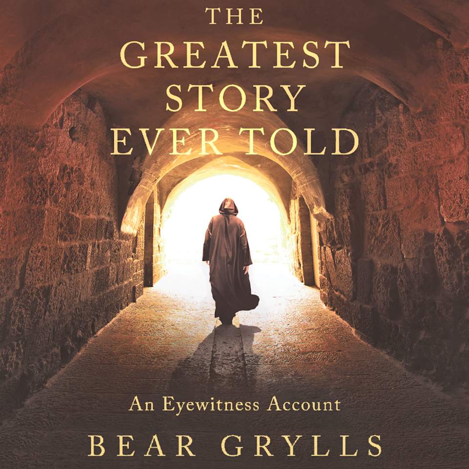 the-greatest-story-ever-told-by-bear-grylls-audiobook