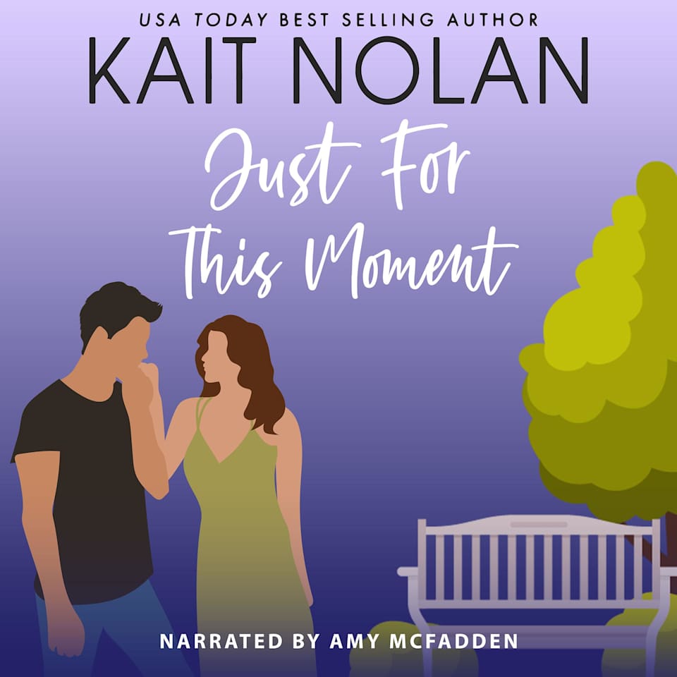 Just For This Moment  Audiobook by Kait Nolan