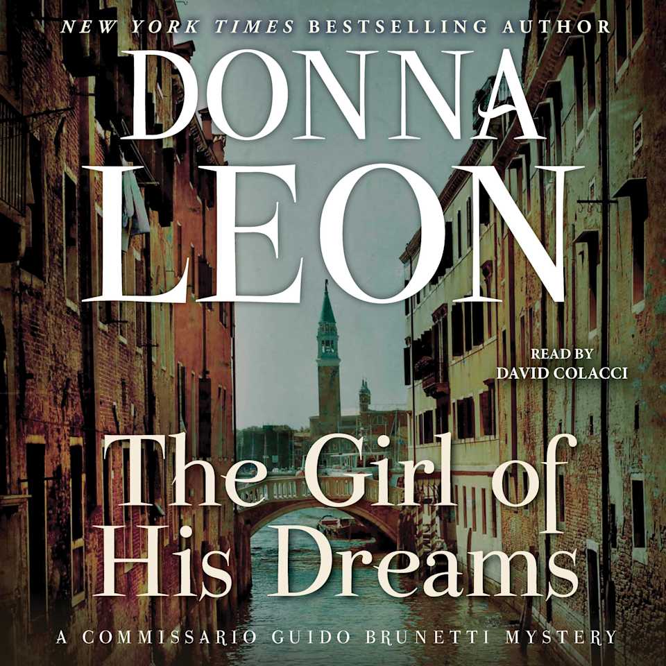 The Girl of His Dreams  Audiobook by Donna Leon
