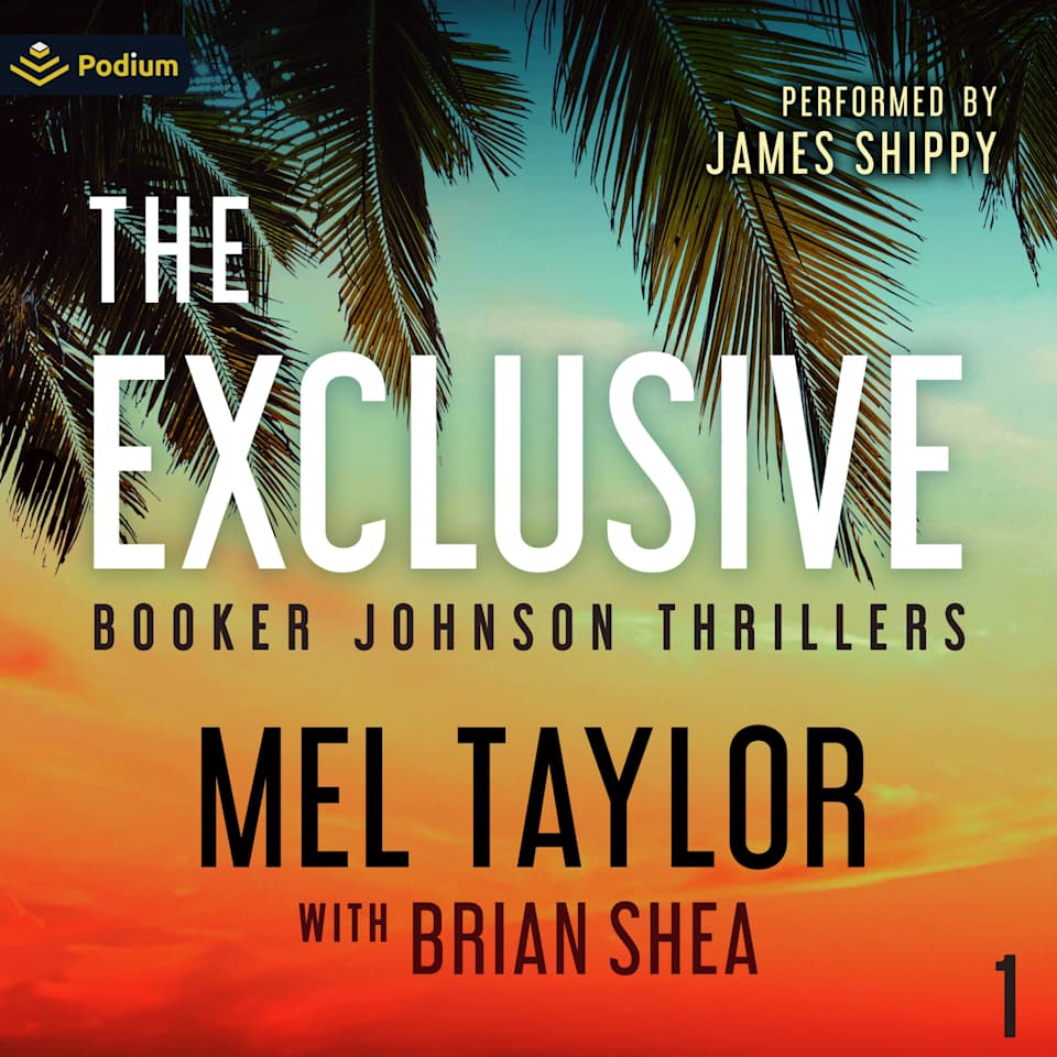 The Exclusive  Audiobook by Brian Shea  Mel Taylor