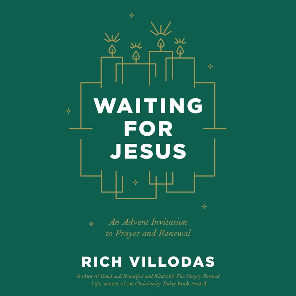 Waiting for Jesus - Audiobook, by Rich Villodas