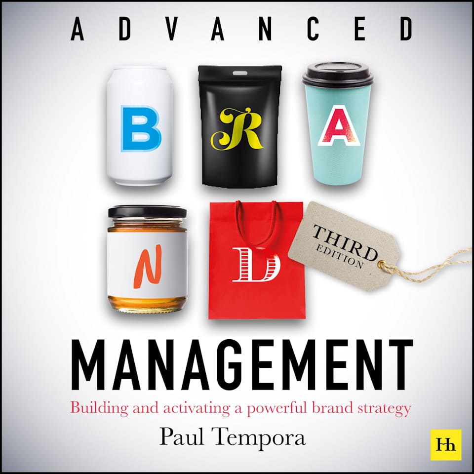 Advanced Brand Management Third Edition  Audiobook by Paul Temporal