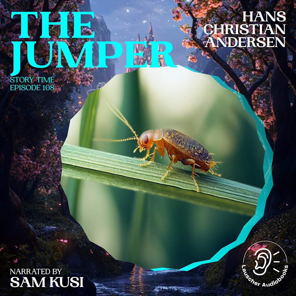 The Jumper (Story Time, Episode 108) by Hans Christian Andersen