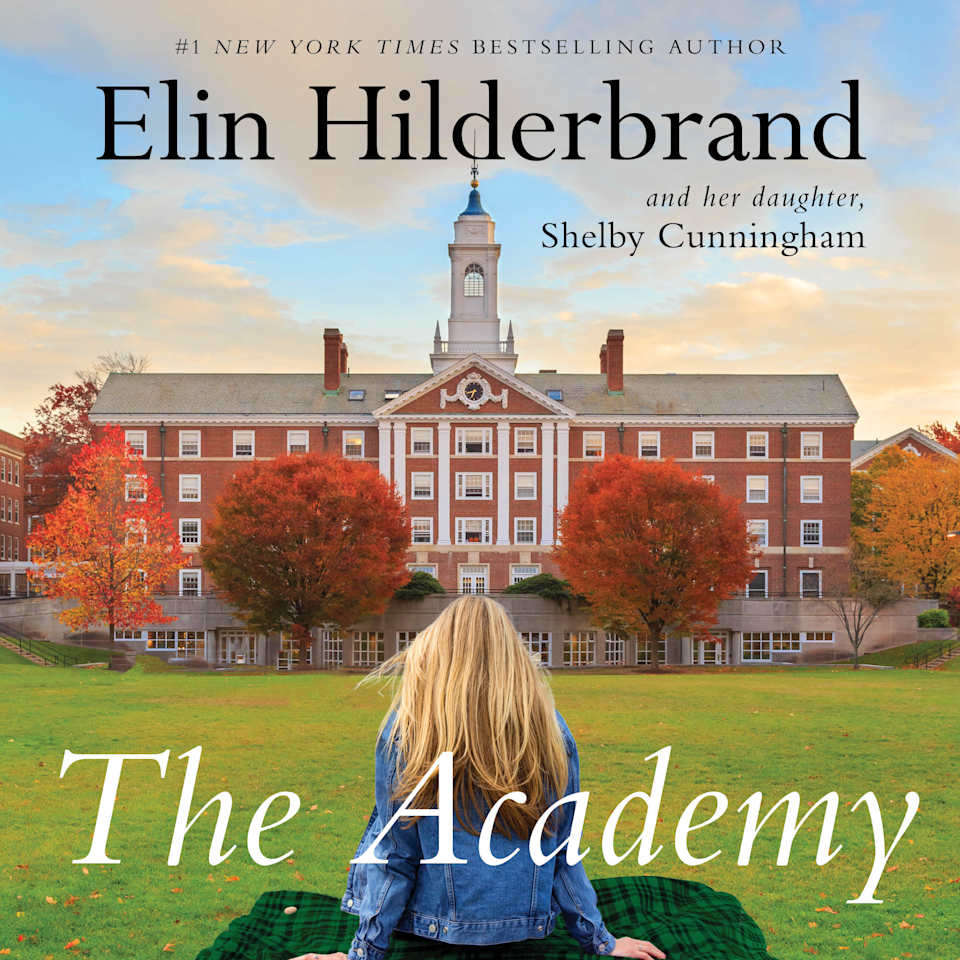 The Academy by Elin Hilderbrand & Shelby Cunningham - Audiobook
