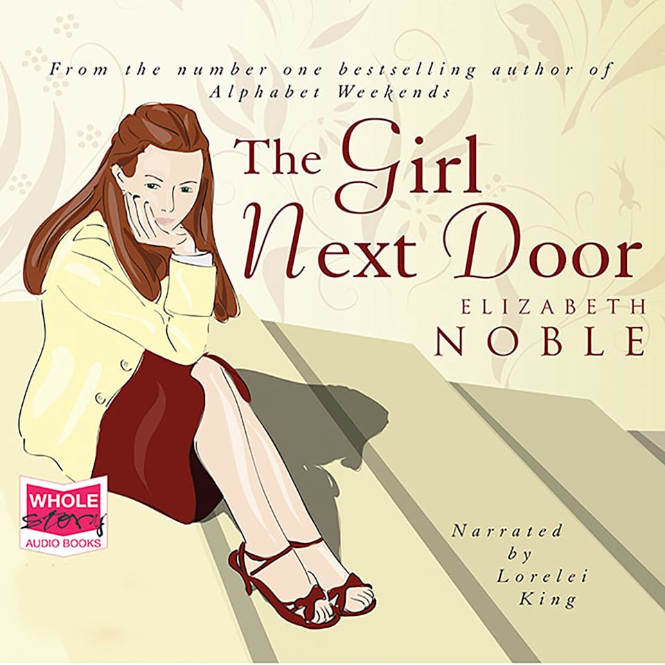 The Girl Next Door by Elizabeth Noble - Audiobook