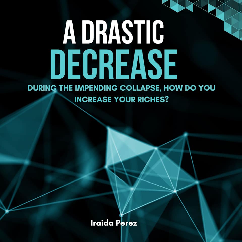 A Drastic Decrease - Audiobook, by Iraida Perez