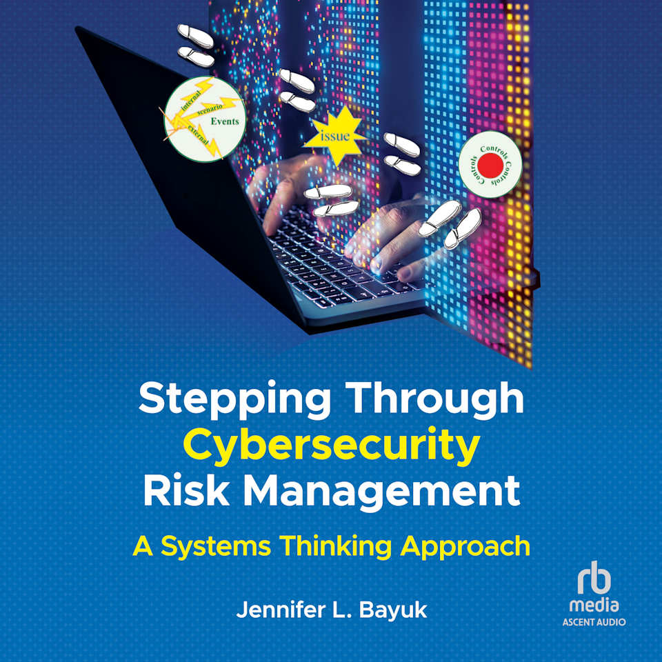 Stepping Through Cybersecurity Risk Management - Audiobook, by Jennifer L. Bayuk