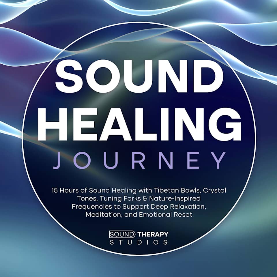 Sound Healing Journey by Sound Therapy Studios - Audiobook