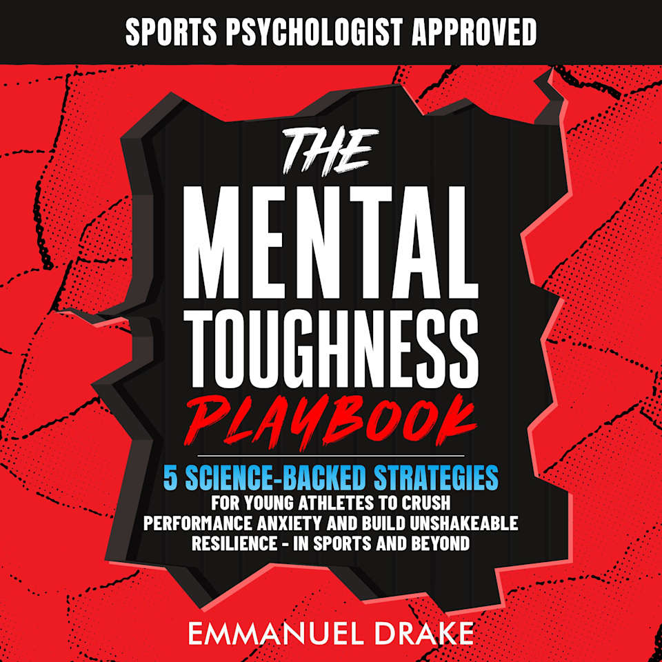 The Mental Toughness Playbook - Audiobook, by Emmanuel Drake