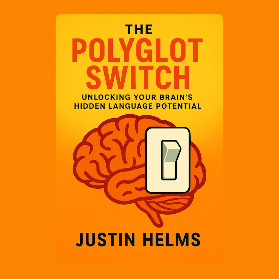 The Polyglot Switch Unlocking Your Brain’s Hidden Language Potential
