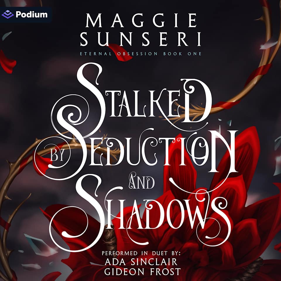 Stalked by Seduction and Shadows by Maggie Sunseri - Audiobook