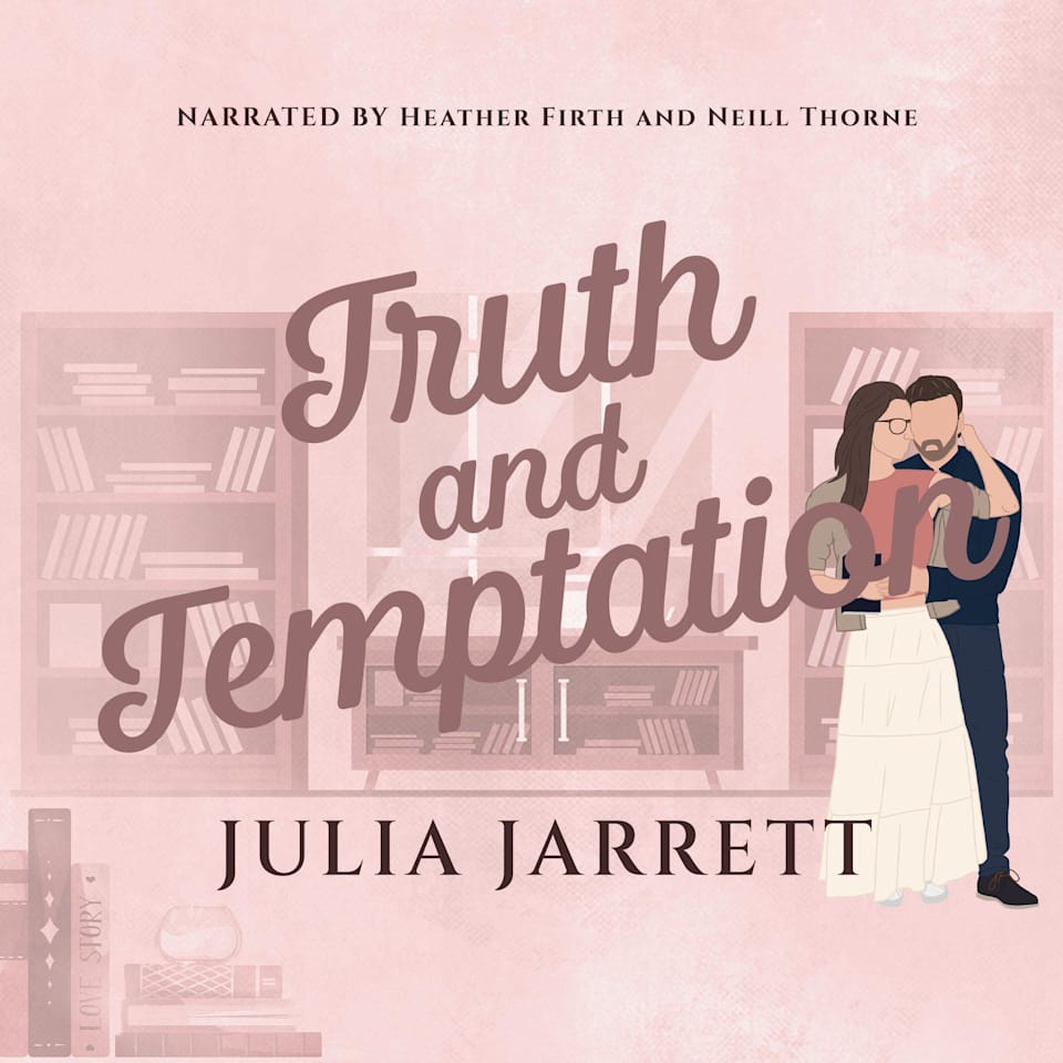 Truth and Temptation by Julia Jarrett - Audiobook