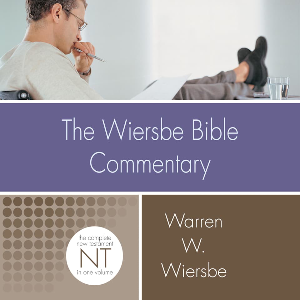 Wiersbe Bible Commentary, The New Testament - Audiobook, by Warren Wiersbe