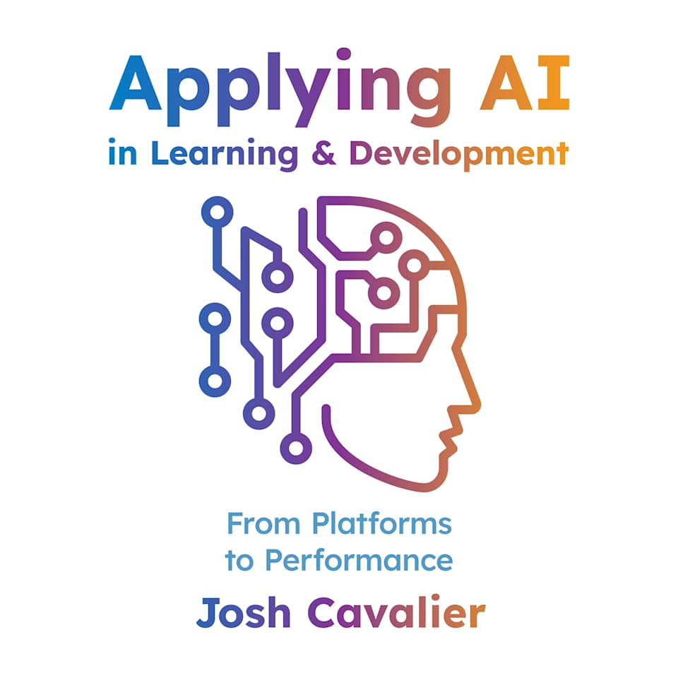 Applying AI in Learning and Development - Audiobook, by Josh Cavalier