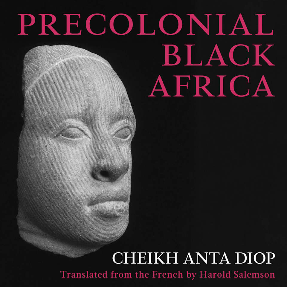 Precolonial Black Africa by Cheikh Anta Diop & Harold Salemson - Audiobook