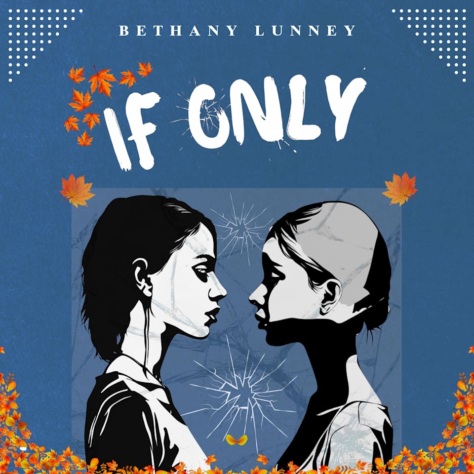 If Only - Audiobook, by Bethany Lunney