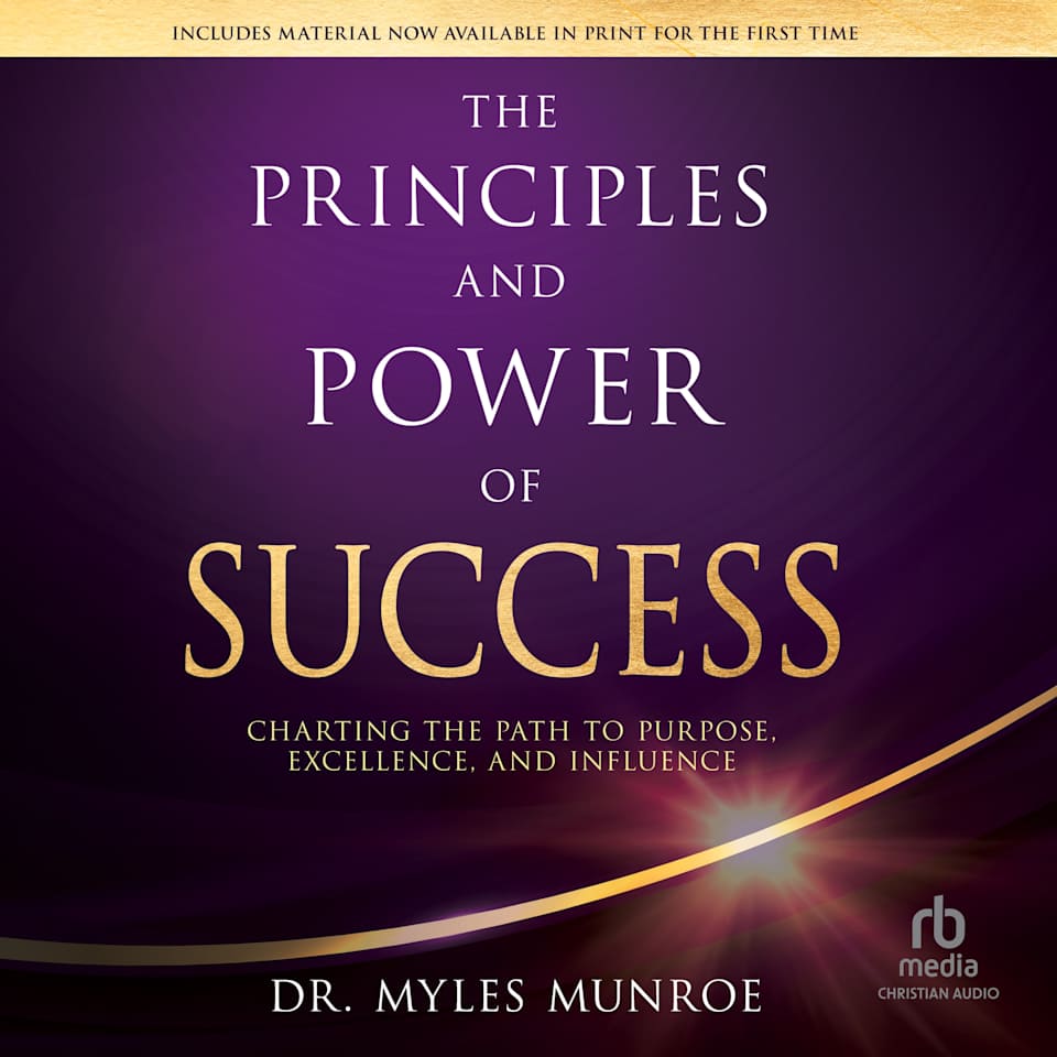 The Principles and Power of Success - Audiobook, by Dr. Myles Munroe