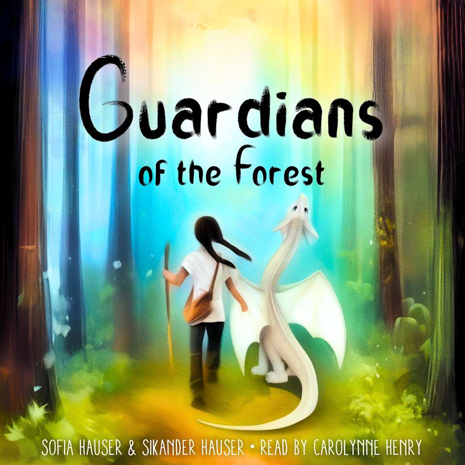 Guardians of the Forest - Audiobook, by Sikander Hauser & Sofia Hauser