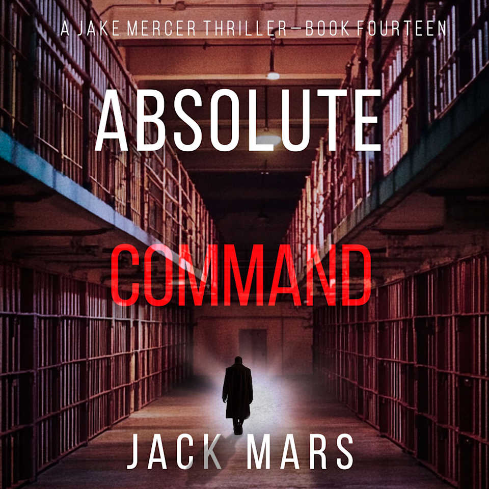 Absolute Command (A Jake Mercer Political Thriller—Book Fourteen) by ...