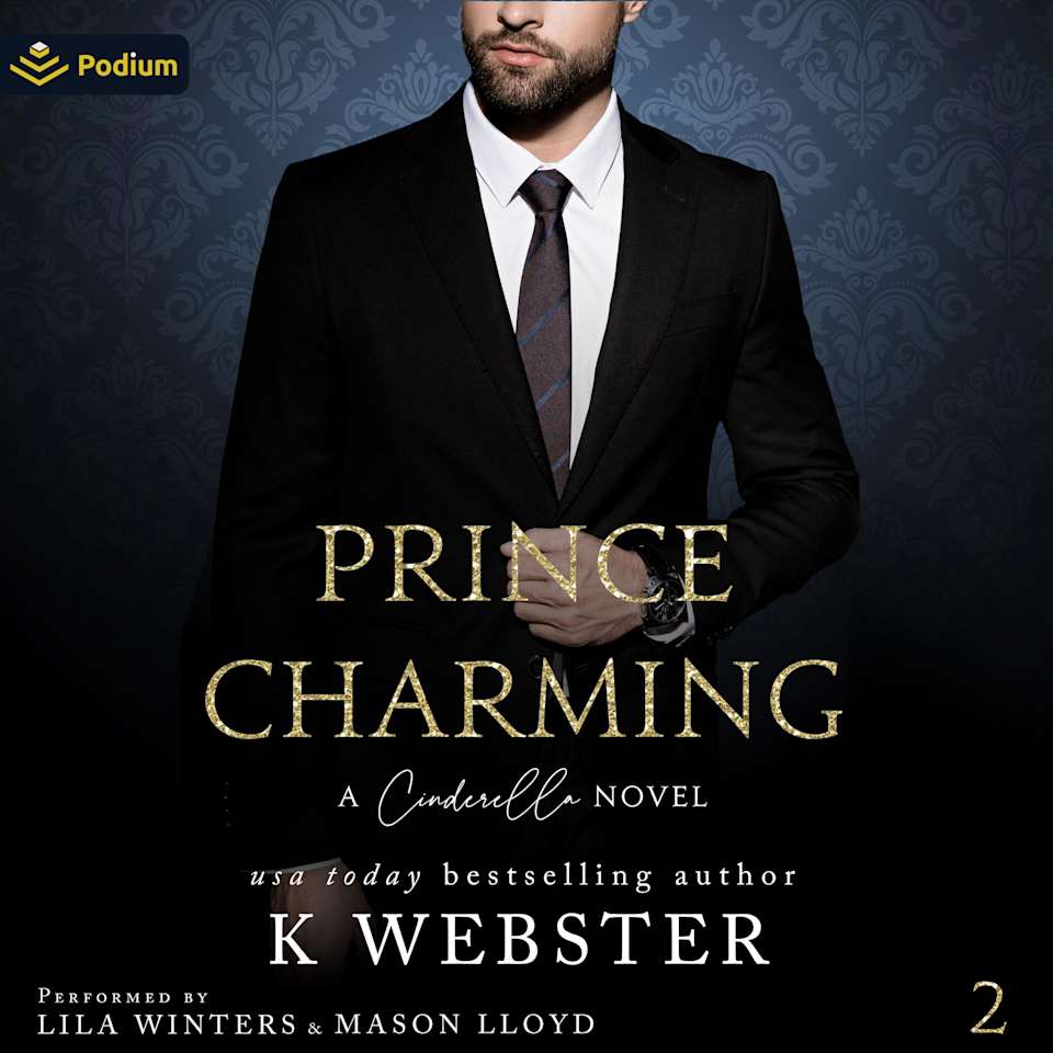 Prince Charming: A Cinderella Novel by K Webster - Audiobook