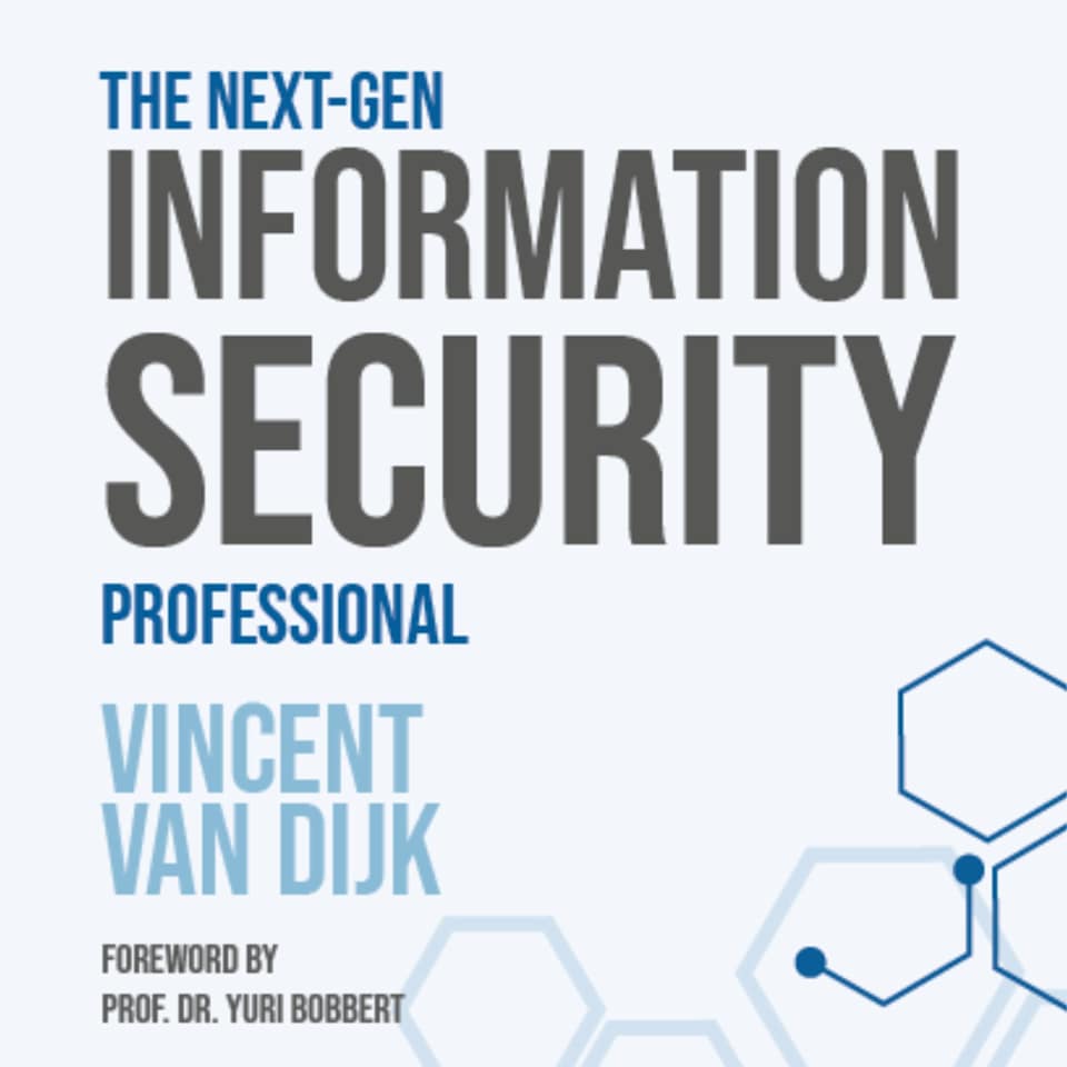 The Next-Gen Information Security Professional - Audiobook, by Vincent van Dijk