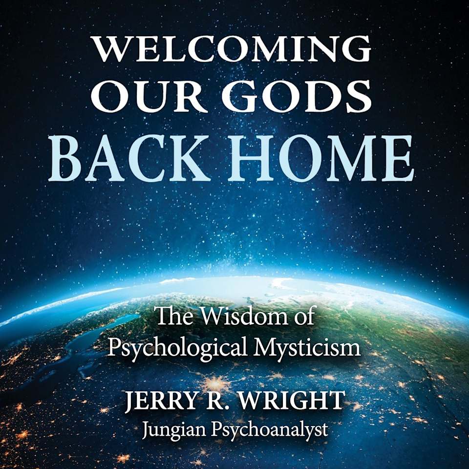 Welcoming Our Gods Back Home  Audiobook by Jerry Wright