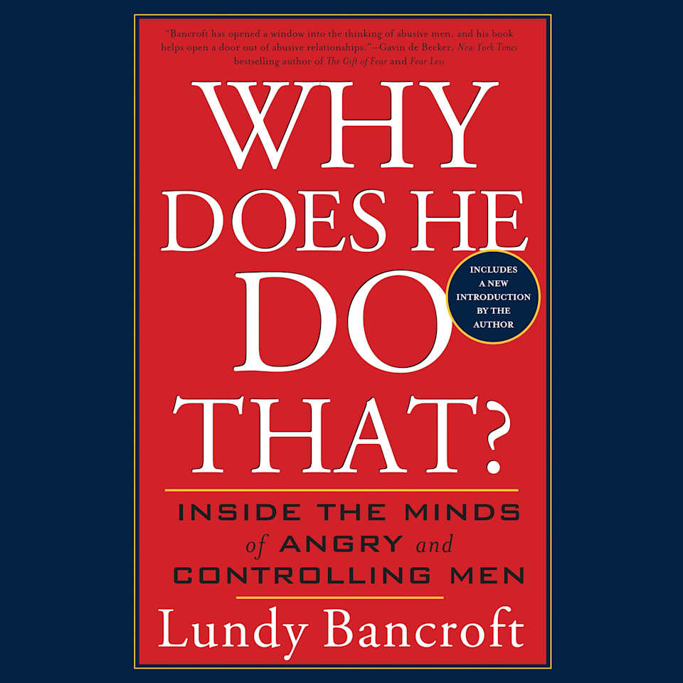 Why Does He Do That  Audiobook by Lundy Bancroft