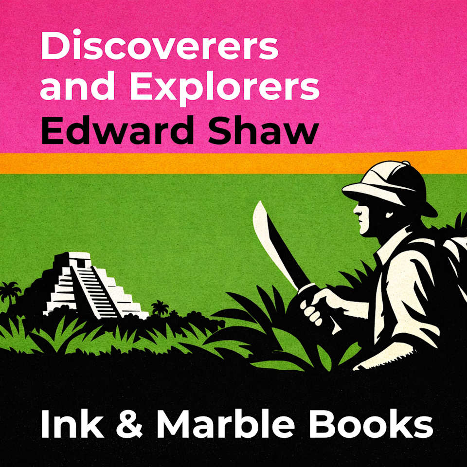 Discoverers and Explorers by Edward Shaw - Audiobook
