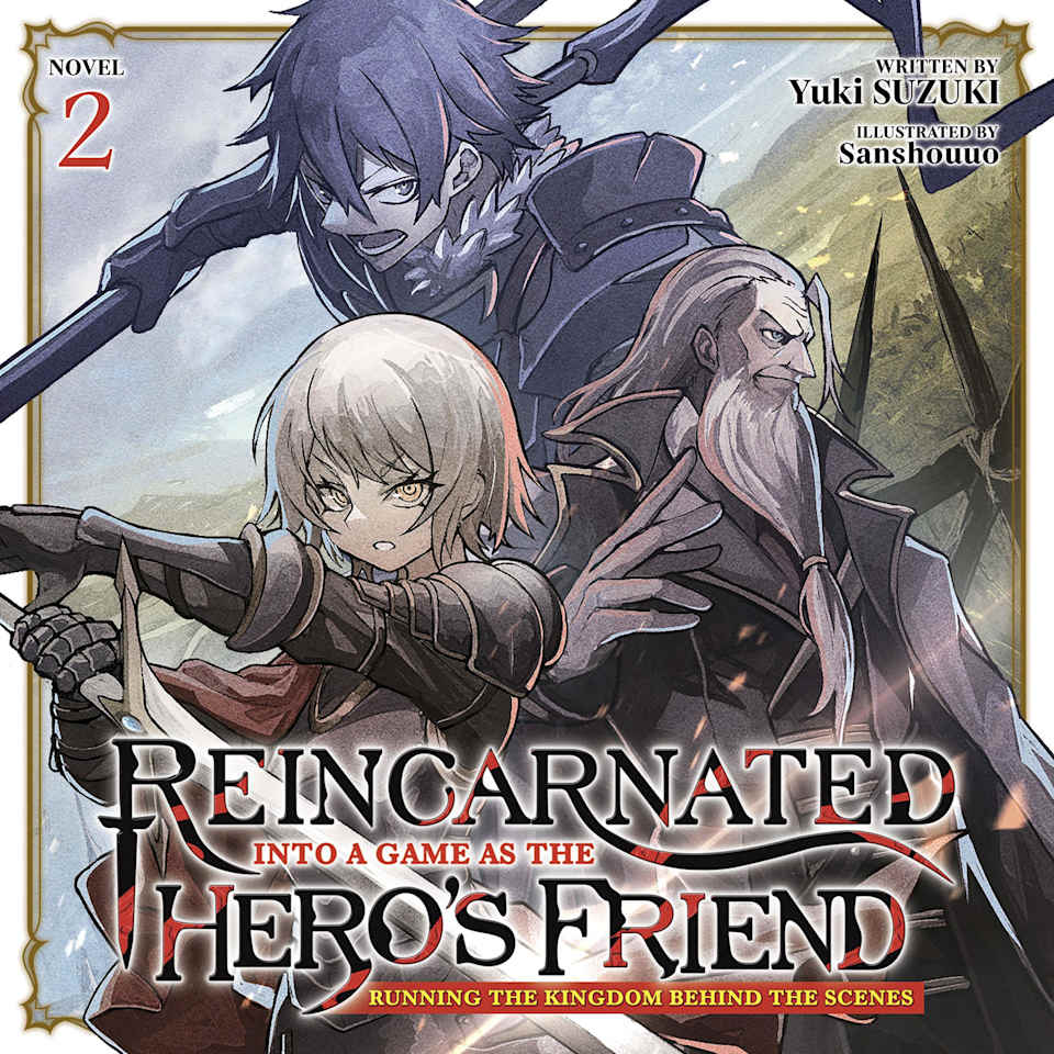 Reincarnated Into a Game as the Hero's Friend Running the