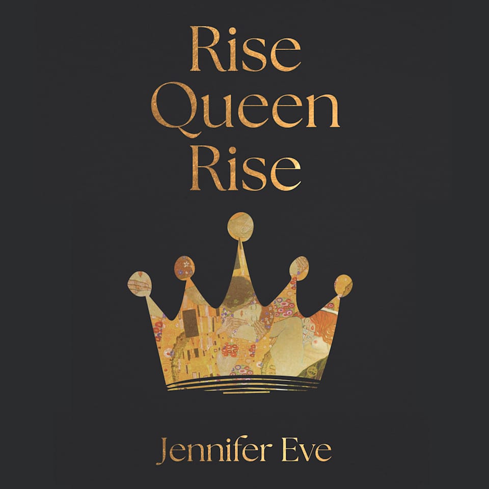 Rise Queen Rise  Audiobook by Jennifer Eve