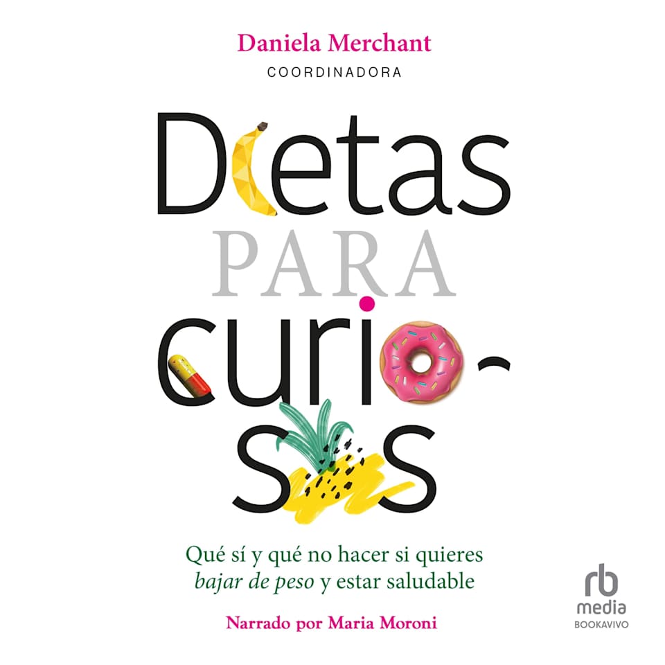 Dietas para curiosos  Audiobook by Daniela Merchant