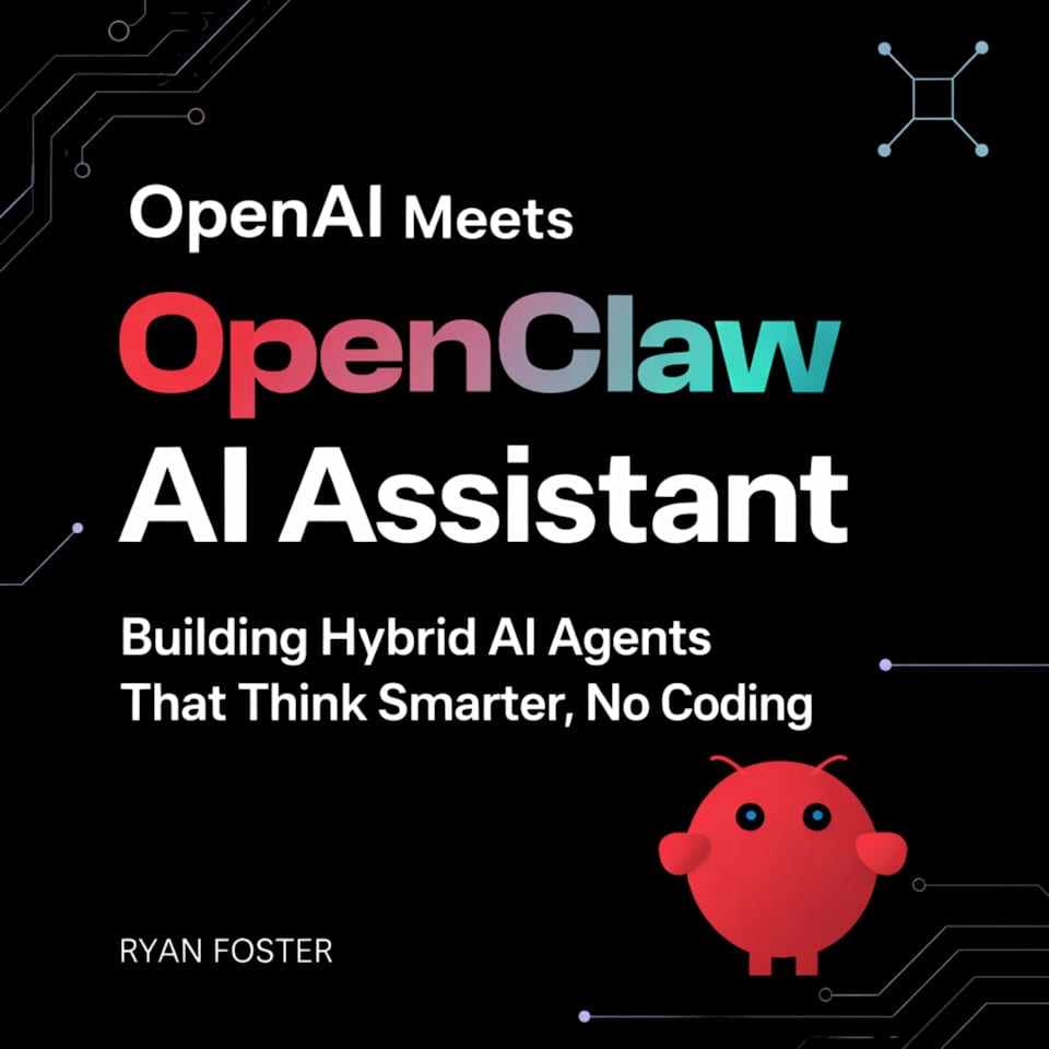 OpenAI Meets OpenClaw AI Assistant - Audiobook, by Ryan Foster